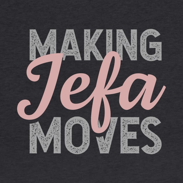 Making Jefa Moves by verde